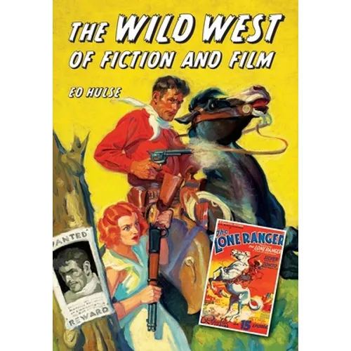 The Wild West of Fiction and Film - Paperback
