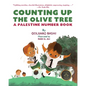 Counting Up the Olive Tree: A Palestine Number Book - Paperback