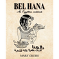 Bel Hana: An Egyptian Cookbook - Paperback