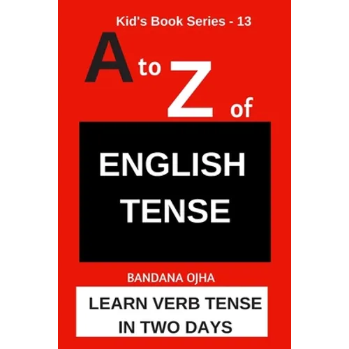 A to Z of ENGLISH TENSE: Learn Verb Tense in Two Days - Paperback