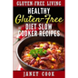 Healthy Gluten-Free Diet Slow Cooker Recipes - Paperback