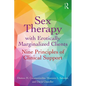 Sex Therapy with Erotically Marginalized Clients: Nine Principles of Clinical Support - Paperback
