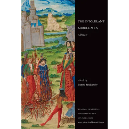 The Intolerant Middle Ages: A Reader - Paperback