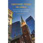 Christianity Outside the Church: Pannenberg's Public Theology in Dialogue with Max Stackhouse - Hardcover