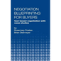 Negotiation Blueprinting for Buyers: fact based negotiation with case studies - Paperback