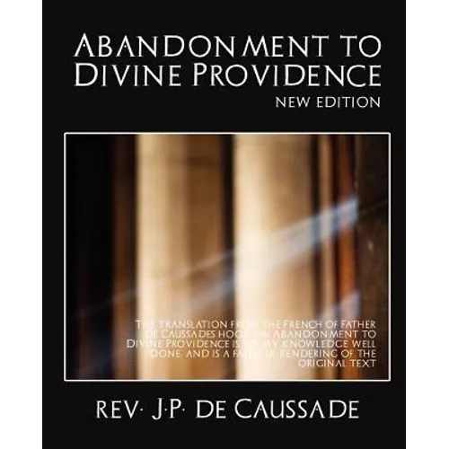 Abandonment to Divine Providence (New Edition) - Paperback