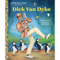 Dick Van Dyke: A Little Golden Book Biography - Hardcover