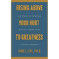 Rising Above Your Hurt to Greatness: The Story of Jephthah: Son of a Prostitute, A Mighty Warrior - Paperback