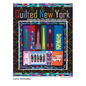 Quilted New York: Celebrate the City with Fabric and Color - Paperback