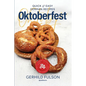 Oktoberfest: Quick & Easy German Recipes - Paperback