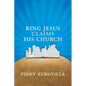King Jesus Claims His Church - Paperback