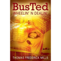 Busted: Wheelin' N Dealin' - Paperback