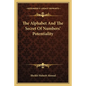 The Alphabet And The Secret Of Numbers' Potentiality - Paperback