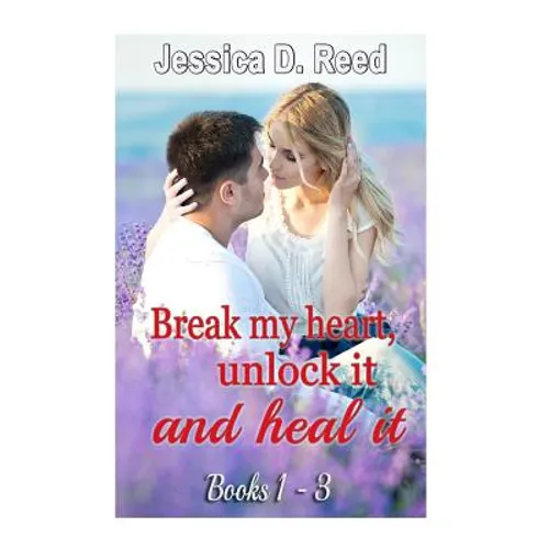 BREAK MY HEART, UNLOCK IT AND HEAL IT(Box Set Books 1-3): (Billionaire Romance Subgenres Mystery and Panoramal Romance) (Clean Romance) (Sweet Contemp - Paperback
