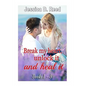 BREAK MY HEART, UNLOCK IT AND HEAL IT(Box Set Books 1-3): (Billionaire Romance Subgenres Mystery and Panoramal Romance) (Clean Romance) (Sweet Contemp - Paperback