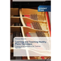 Learning and Teaching Healthy Piano Technique - Paperback