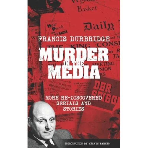 Murder In The Media (More rediscovered serials and stories) - Paperback