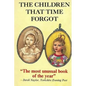 The Children That Time Forgot: Childrens Past Lives - Paperback