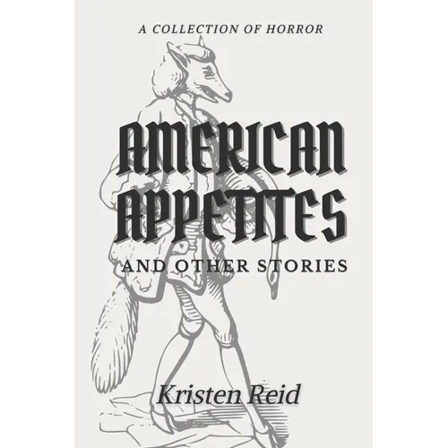 American Appetites: and Other Stories - Paperback