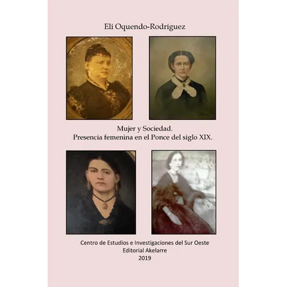 Mujer y sociedad. Presencia femenina en el Ponce del siglo XIX - Paperback