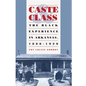 Caste and Class: The Black Experience in Arkansas, 1880-1920 - Paperback