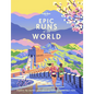 Lonely Planet Epic Runs of the World - Hardcover