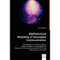 Mathematical Modeling of Neuroglial Communication - Paperback