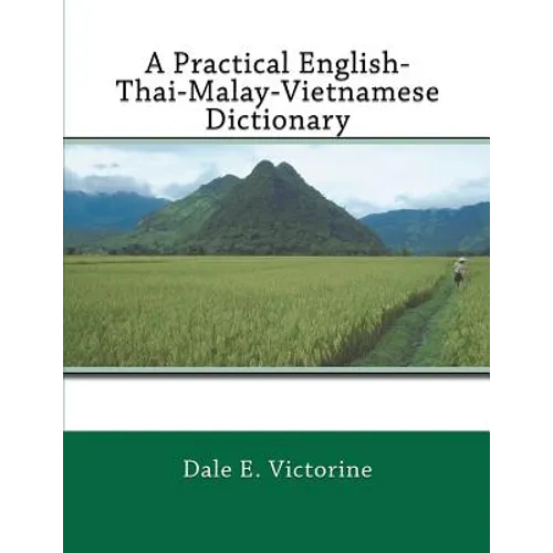 A Practical English-Thai-Malay-Vietnamese Dictionary - Paperback