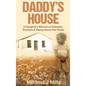 Daddy's House: A Daughter's Memoir of Setbacks, Triumphs & Rising Above Her Roots - Hardcover