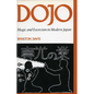 Dojo: Magic and Exorcism in Modern Japan - Paperback
