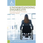 Understanding Disability: Inclusion, Access, Diversity, and Civil Rights - Paperback