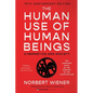 The Human Use of Human Beings: Cybernetics and Society - Paperback