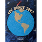 De Dónde Soy? - Hardcover