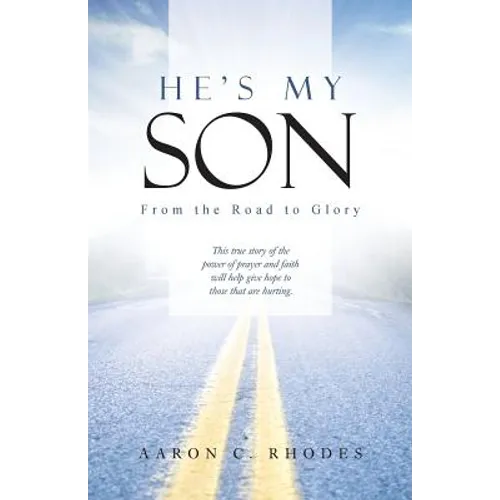 He's My Son: From the Road to Glory - Paperback