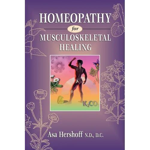 Homeopathy for Musculoskeletal Healing - Paperback