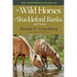 The Hoofprints Guide to the Wild Horses of Shackleford Banks and Vicinity - Paperback