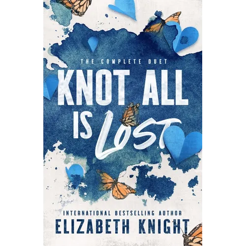 Knot All Is Lost: The Complete Duet - Paperback