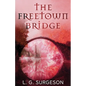 The Freetown Bridge - Paperback