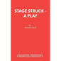 Stage Struck - A Play - Paperback