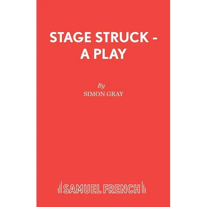 Stage Struck - A Play - Paperback