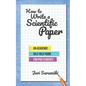 How to Write a Scientific Paper: An Academic Self-Help Guide for PhD Students - Paperback