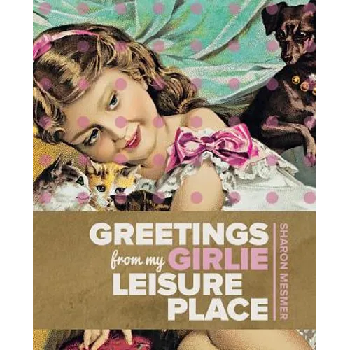 Greetings from My Girlie Leisure Place - Paperback