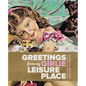 Greetings from My Girlie Leisure Place - Paperback