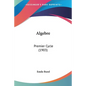 Algebre: Premier Cycle (1903) - Paperback