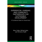 Experiential Learning and Community Partnerships for Sustainable Development: A Foundational Model for Climate Action - Paperback