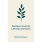 Sentiment Analysis for Pharma Marketers - Hardcover