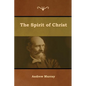 The Spirit of Christ - Paperback