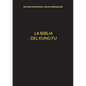 La Biblia del Kung Fu - Paperback