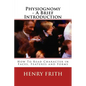 Physiognomy - A Brief Introduction: How To Read Character in Faces, Features and Forms - Paperback