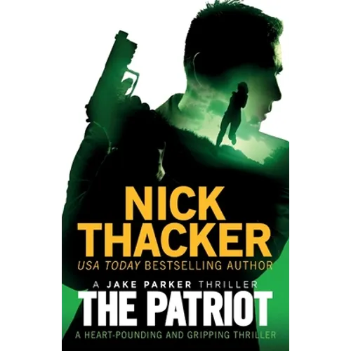 The Patriot: A heart-pounding and gripping thriller - Paperback